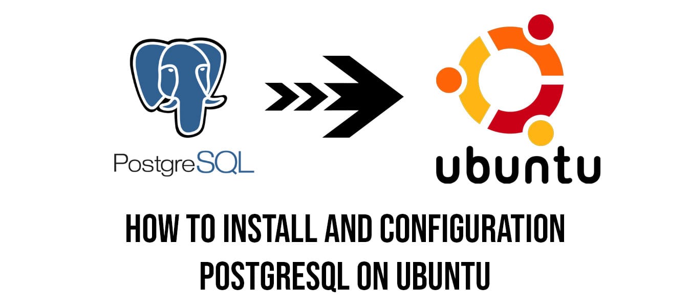 How to install and configuration PostgreSQL on Ubuntu